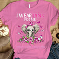 I Wear Pink For Me, Ribbon Elephant, Breast Cancer Survivor Awareness Shirt YVT0815